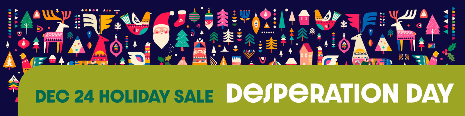 DEC 24 HOLIDAY SALE